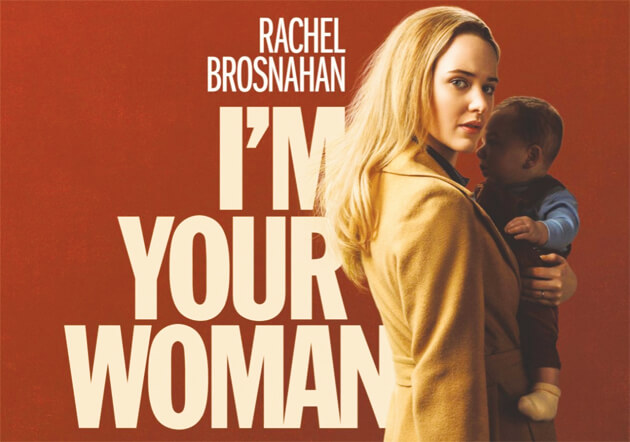 Read more about the article I’M YOUR WOMAN directed by Julia Hart and stars Rachel Brosnahan to Open AFI FEST 2020 presented by Audi