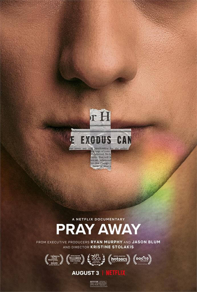 Read more about the article New NETFLIX original documentary ‘PRAY AWAY’ executive produced by Ryan Murphy and Jason Blum about survivors and ex-leaders of the so-called “conversion therapy” launching globally on NETFLIX August 3, 2021