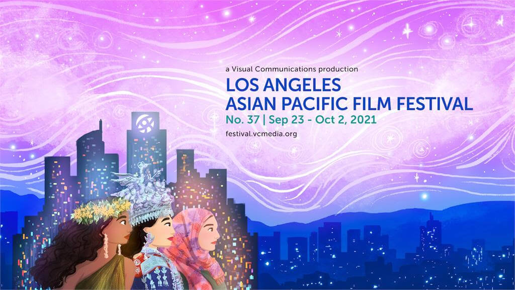 Read more about the article Visual Communication’s 37th annual Los Angeles Asian Pacific Film Festival (LAAPFF) announces complete line-up of films slated from September 23 through October 2, 2021